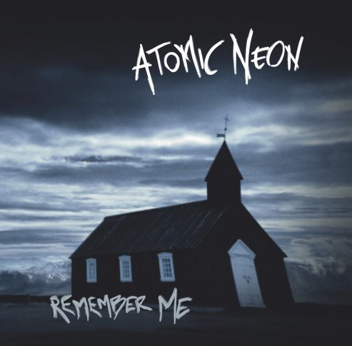 Atomic NEon Remember Me Cover Out1